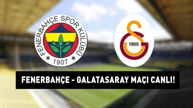FENERBAHÇE GALATASARAY MAÇINI CANLI İZLE:Fenerbahçe Galatasaray Süper Lig maçı ne zaman, saat kaçta, hangi kanalda yapılacak? DEV DERBİ’NİN OLASI 11’İ