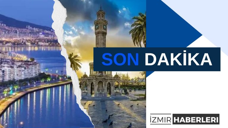 İzmir Haberleri: Şehirdeki Güncel Gelişmeleri Takip Edin