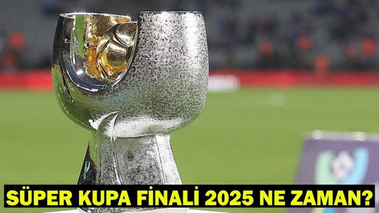 2025 Süper Kupası’nın finali ne zaman? Galatasaray Türkiye Kupası’nı kazandı, gözler Süper Kupa Finaline dönüştü! Süper Kupa Eşleşmesi …