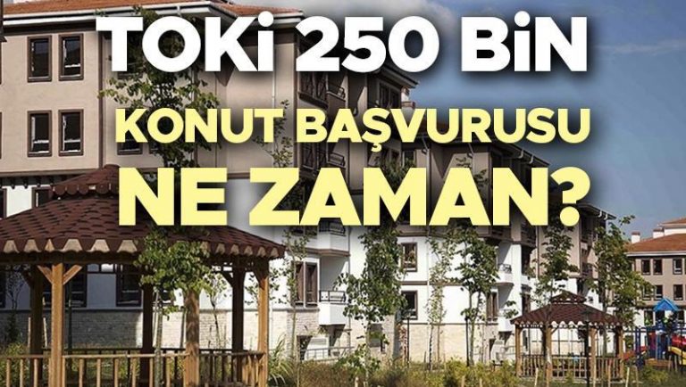 TOKİ BAŞVURU E-DEVLET 2025 NE ZAMAN? || TOKİ 250 bin sosyal konut başvuruları başladı mı, başvuru tarihi belli oldu mu, ne zaman?