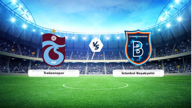 CANLI | Trabzonspor – İstanbul Başakşehir maç anlatımı! Maç ne zaman? Saat kaçta ve hangi kanalda? – 23 Ağustos 2026